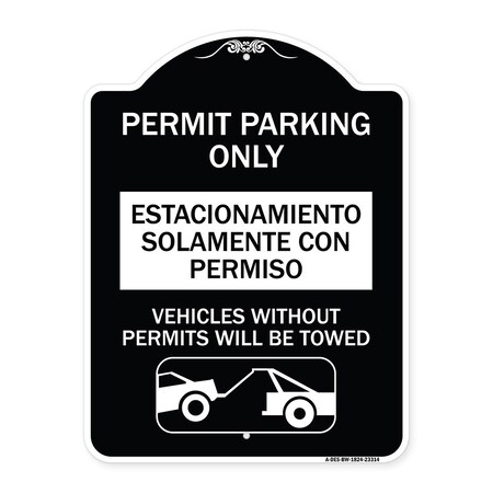 Signmission Permit Parking Estacionamiento Con Permiso. Vehicles w/o Permits Tow Alum, 24" x 18", BW-1824-23314 A-DES-BW-1824-23314